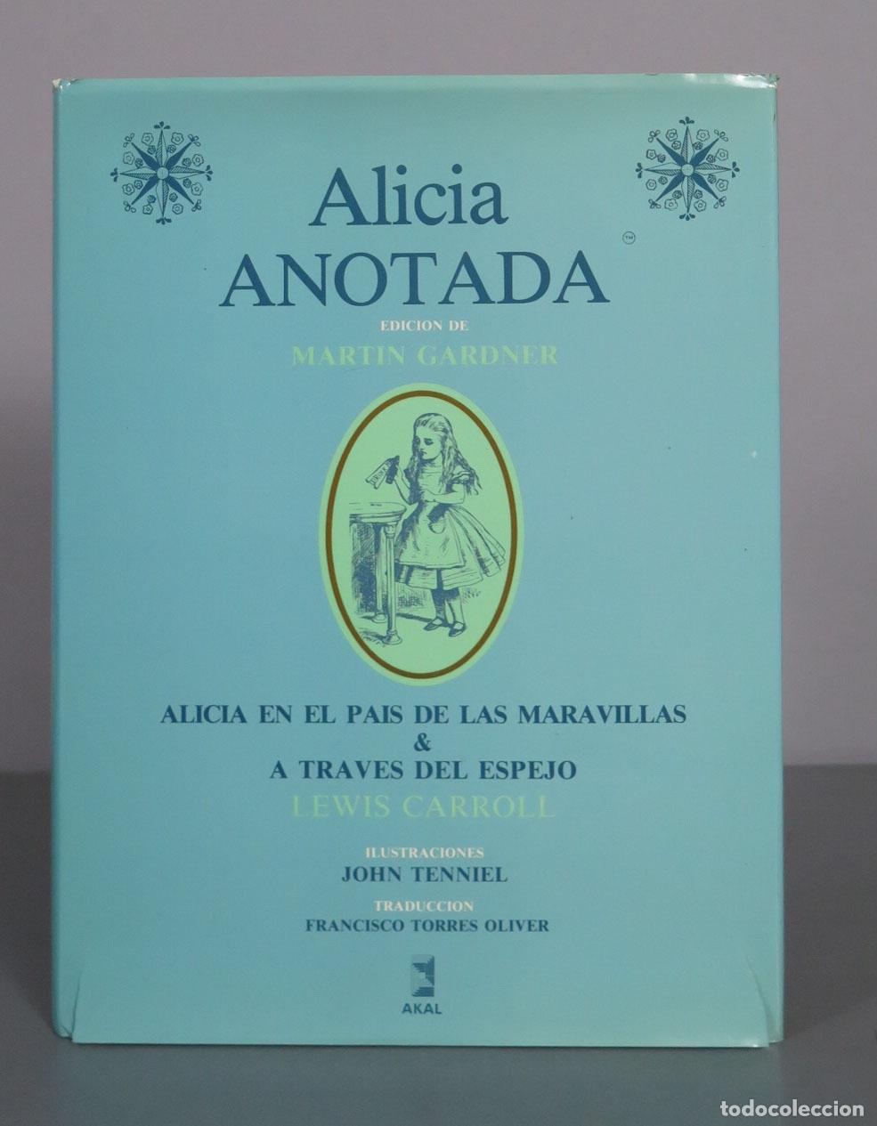Libros de segunda mano: Alicia anotada - Lewis Carroll - Martin Gardner - John Tenniel - Editorial Akal