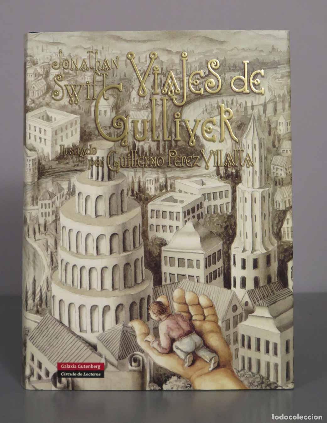 Libros de segunda mano: Viajes de Gulliver - Jonathan Swift - Guillermo P&eacute;rez Villalta - Galaxia Gutenberg