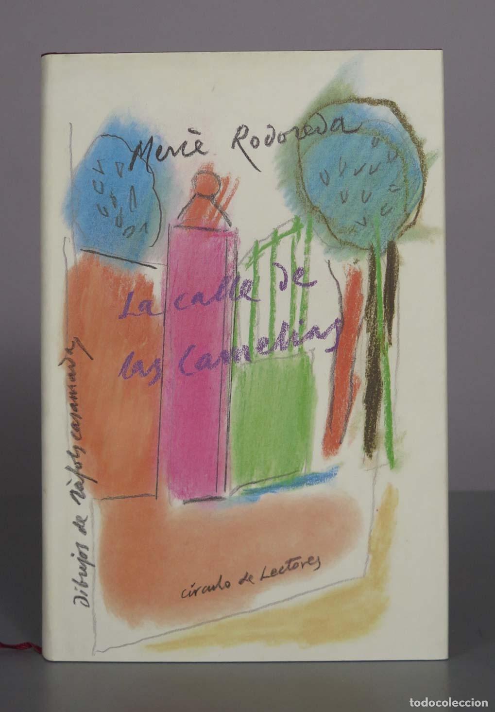 Libros de segunda mano: La calle de las camelias - Merc&egrave; Rodoreda - Albert R&agrave;fols-Casamada - C&iacute;rculo de Lectores