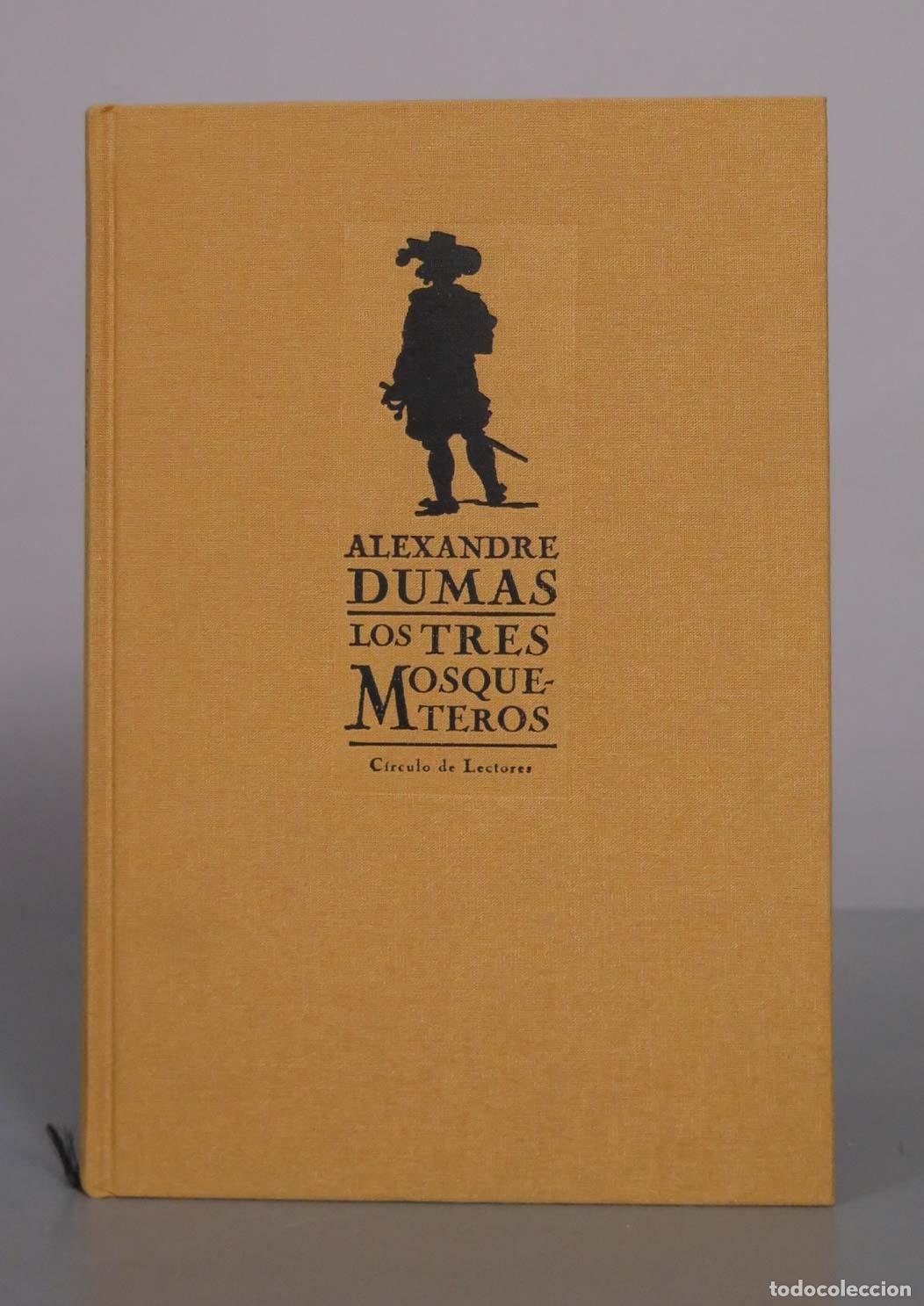 Libros de segunda mano: Los tres mosqueteros - Alexandre Dumas - C&iacute;rculo de Lectores