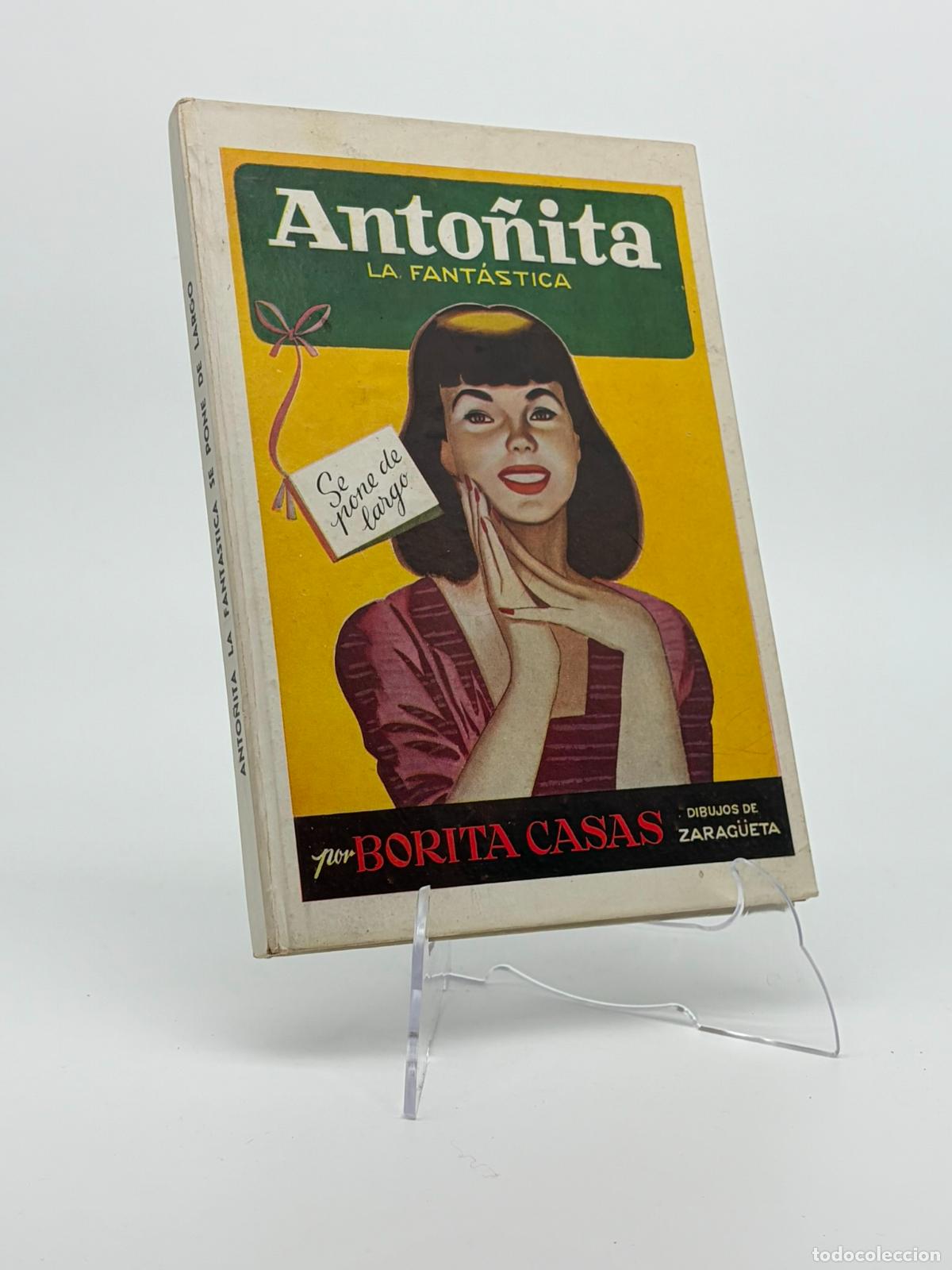 Libros de segunda mano: BORITA CASAS. ANTO&Ntilde;ITA LA FANT&Aacute;STICA SE PONE DE LARGO 1&ordf; EDICI&Oacute;N