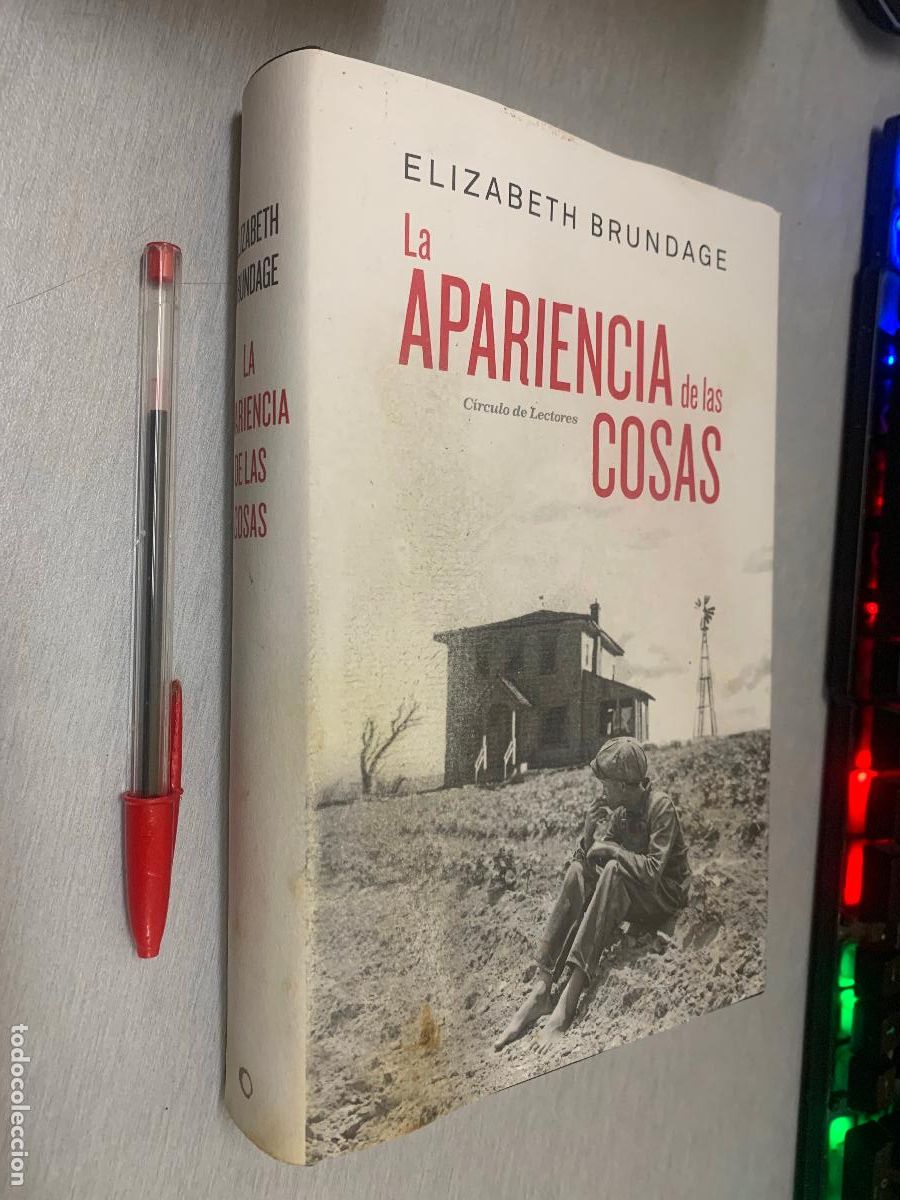 Libros de segunda mano: LA APARIENCIA DE LAS COSAS / ELIZABETH BRUNDAGE / C&Iacute;RCULO DE LECTORES