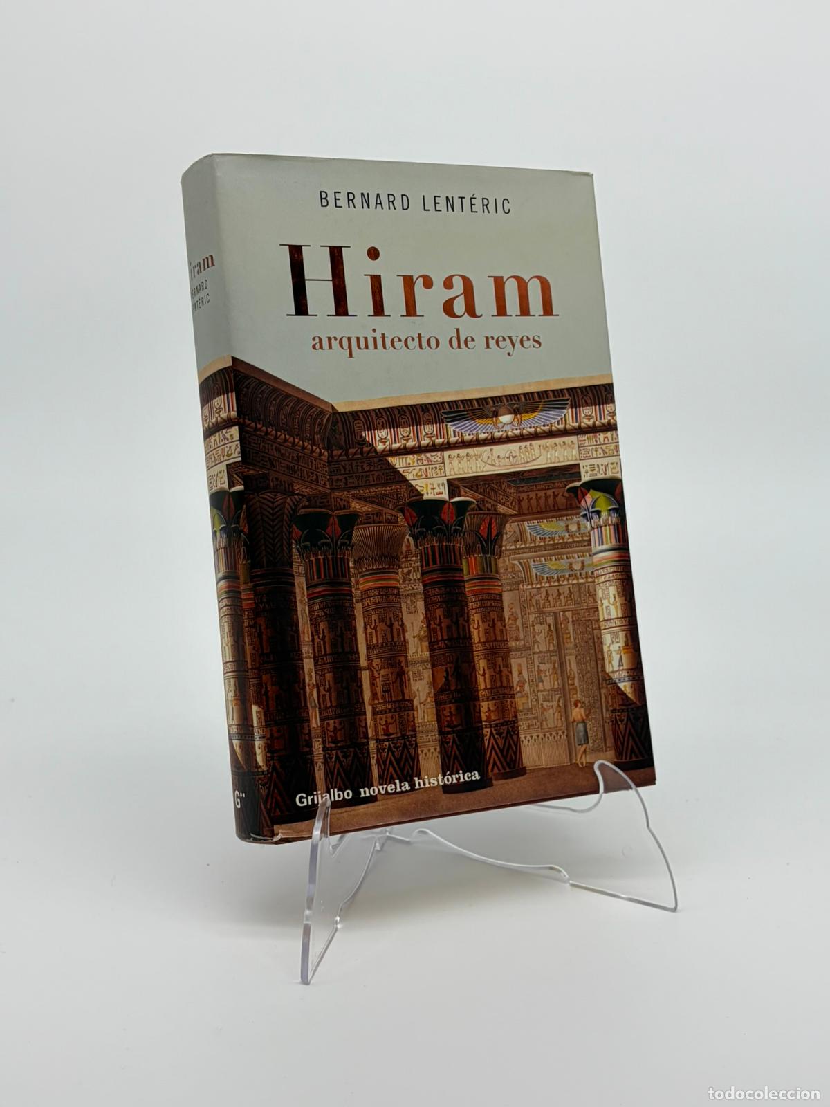 Libros de segunda mano: Hiram: Arquitecto de reyes - LENT&Eacute;RIC,Bernard