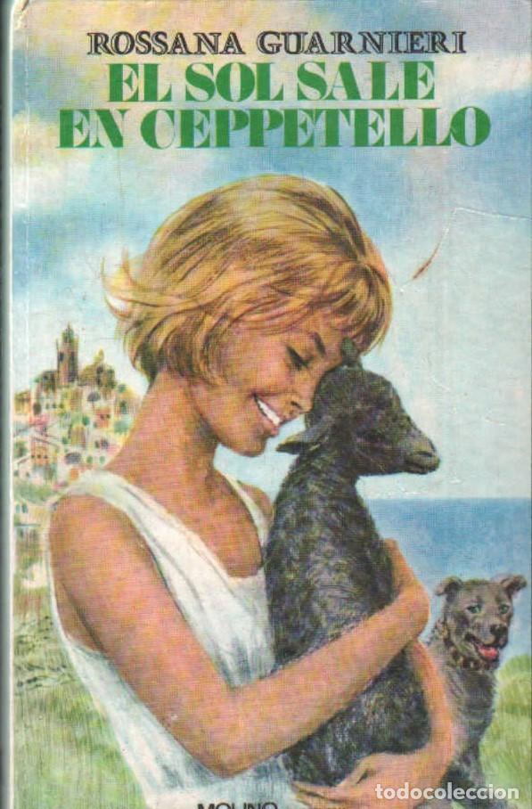 Libros de segunda mano: EL SOL SALE EN CEPPETELLO. GUARNIERI, ROSANA. A-NSF-3666