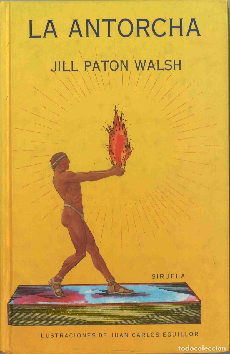 Libros de segunda mano: La antorcha. Jill Paton Walsh. 1992