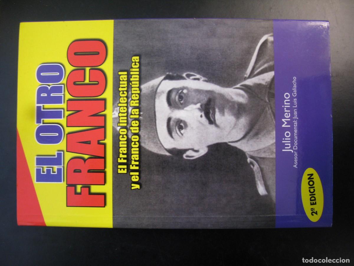 Libros de segunda mano: EL OTRO FRANCO .JULIO MERINO