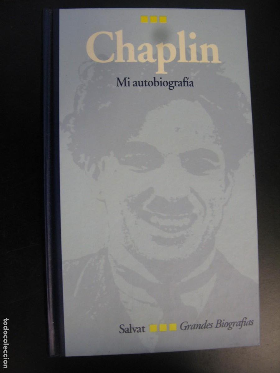 Libros de segunda mano: LIBRO - CHAPLIN - MI AUTOBIOGRAFIA - GRANDES BIOGRAFIA SALVAT N&ordm; 7