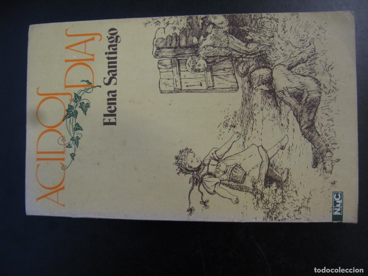 Libros de segunda mano: Acidos d&iacute;as. Elena Santiago