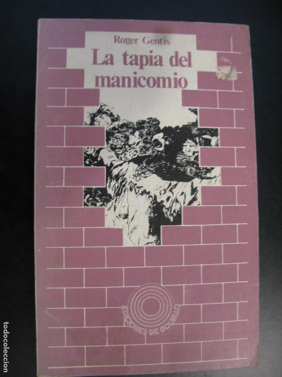 Libros de segunda mano: LA TAPIA DEL MANICOMIO - ROGER GENTIS