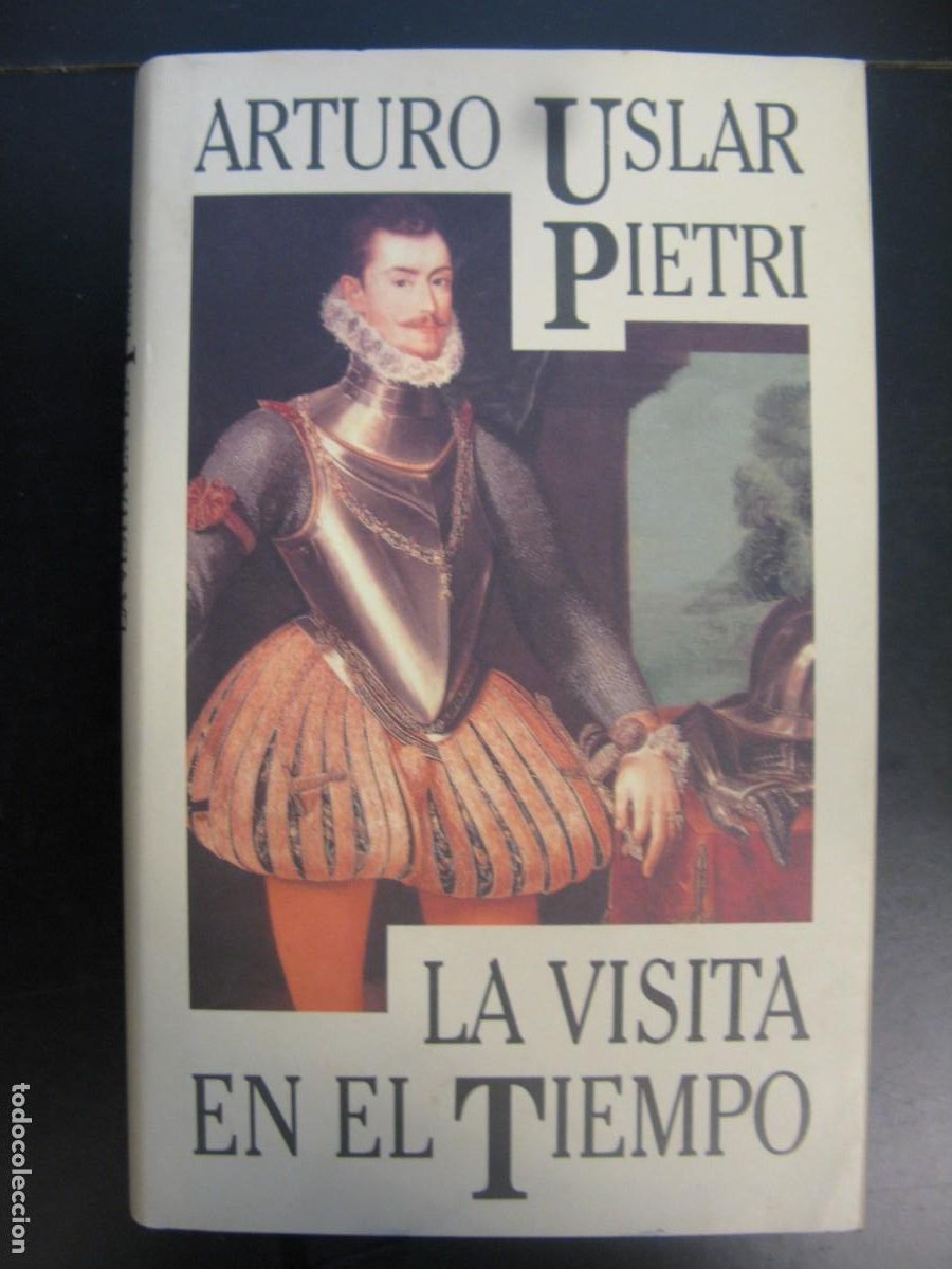 Libros de segunda mano: LA VISITA EN EL TIEMPO -- ARTURO USLAR