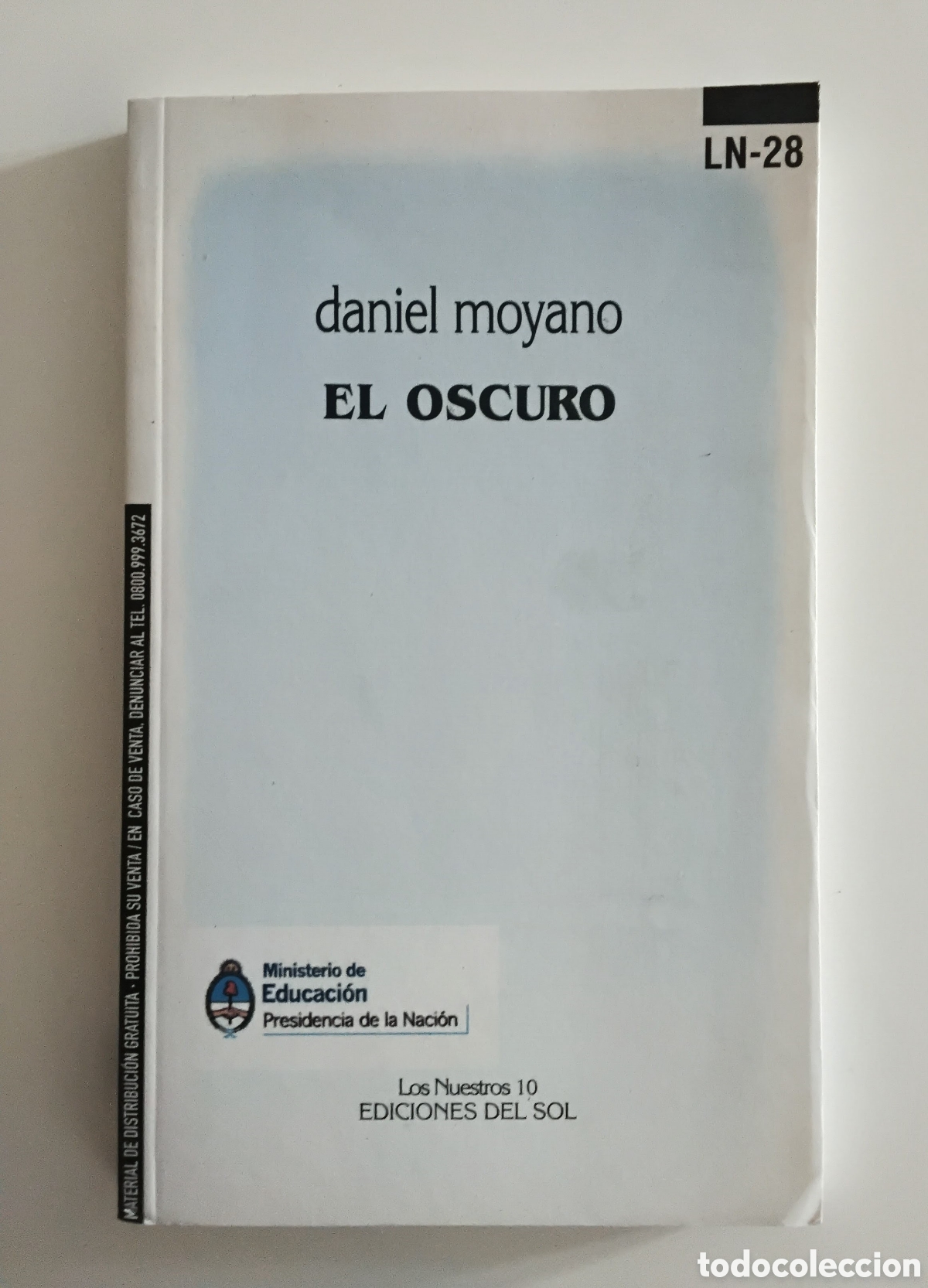 Libros de segunda mano: Daniel Moyano &ndash; El oscuro &ndash; Ediciones del Sol, 2013
