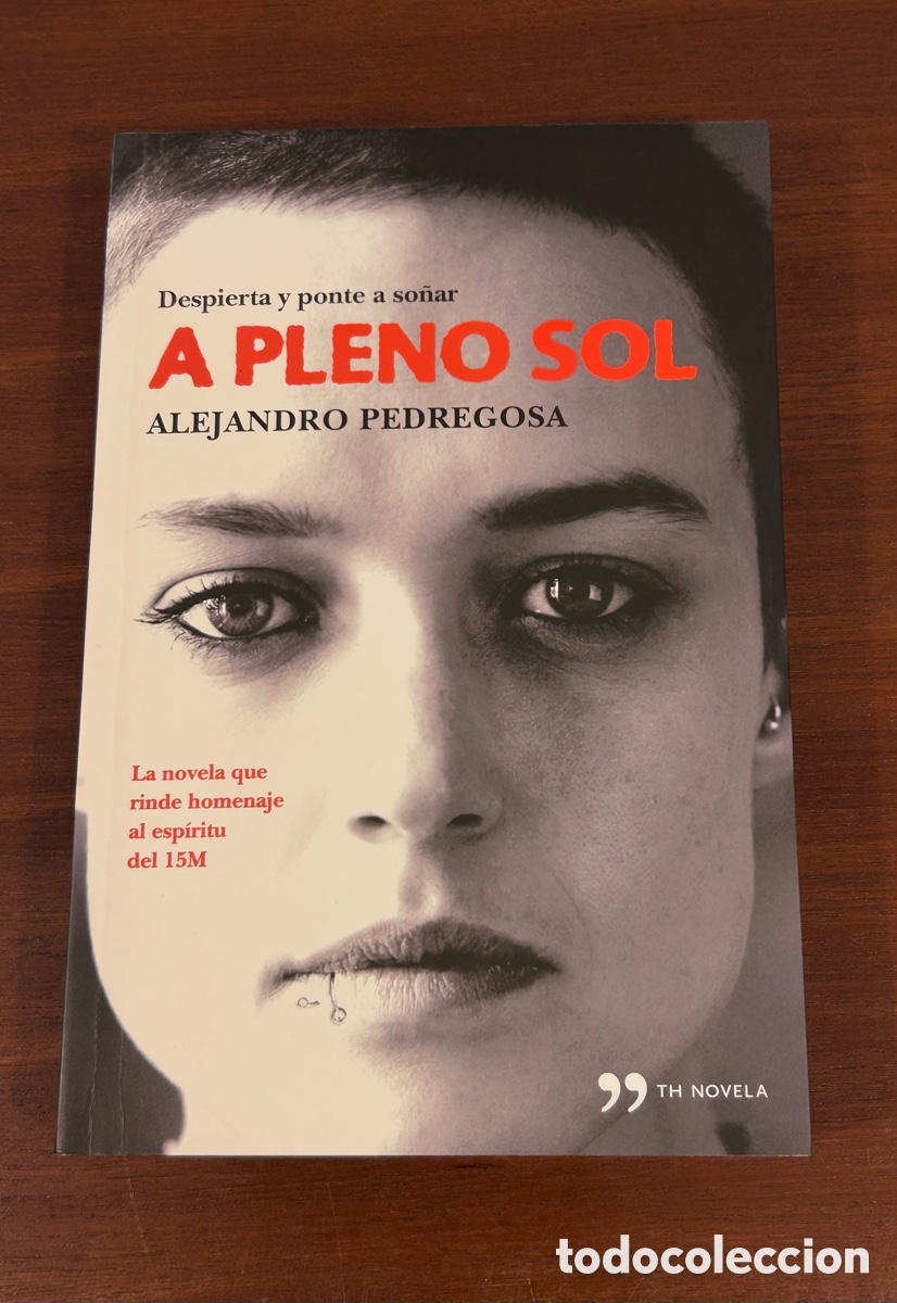 Libros de segunda mano: A PLENO SOL. ALEJANDRO PEDREGOSA. PRIMERA EDICI&Oacute;N