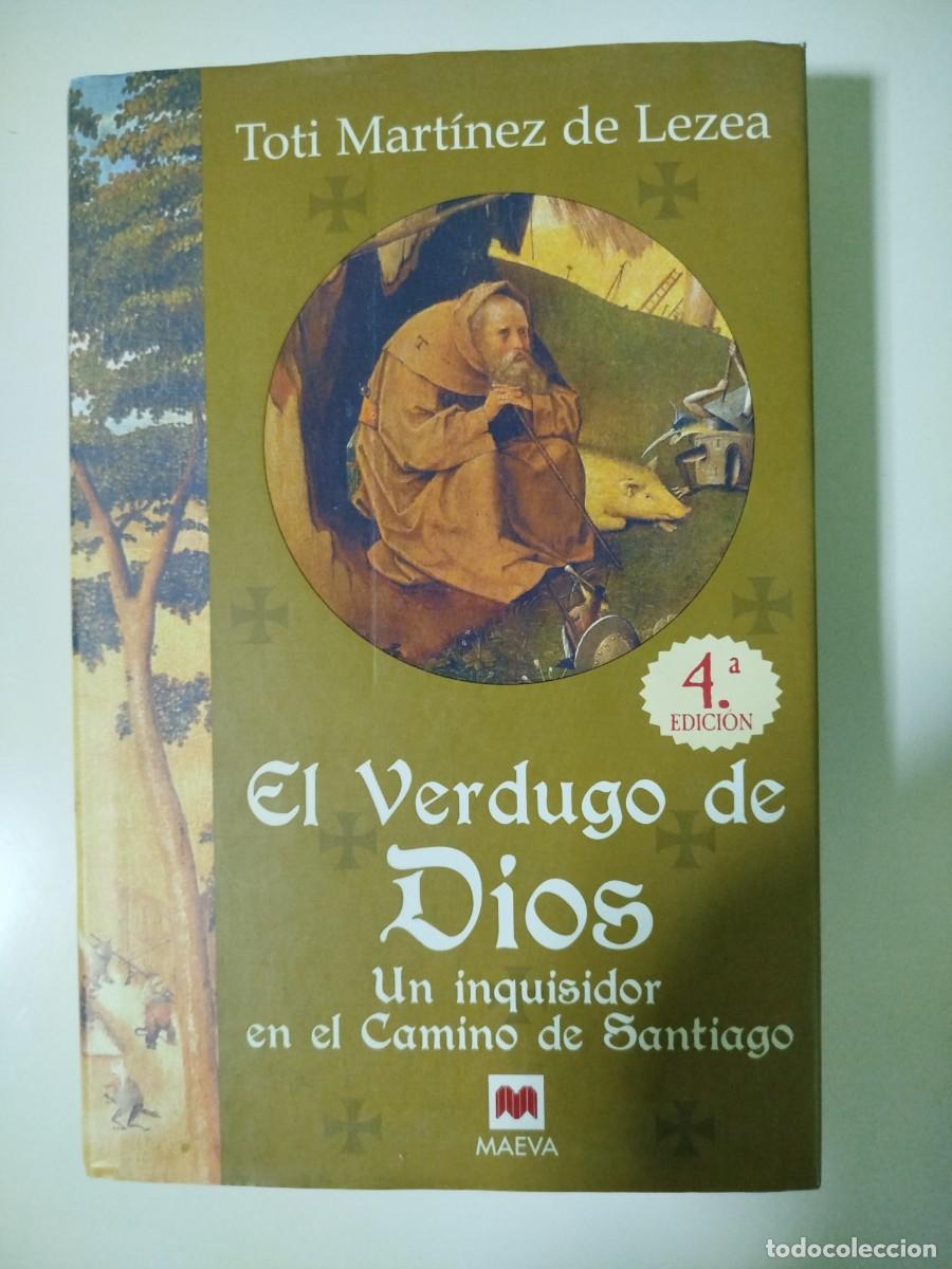 Gebrauchte B&uuml;cher: El verdugo de Dios. Un inquisidor en el camino de Santiago