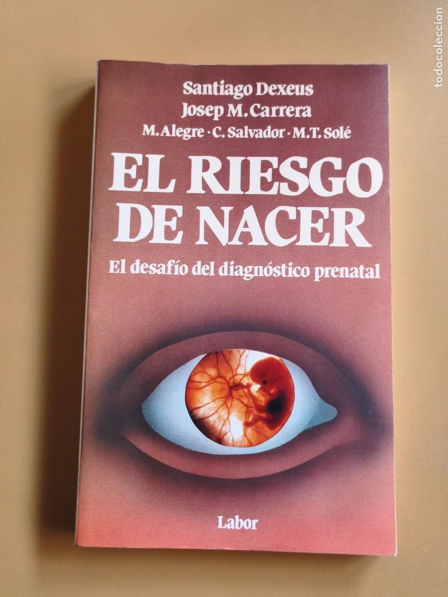 Libros de segunda mano: el riesgo de nacer, el desafio del diagnostico prenatal