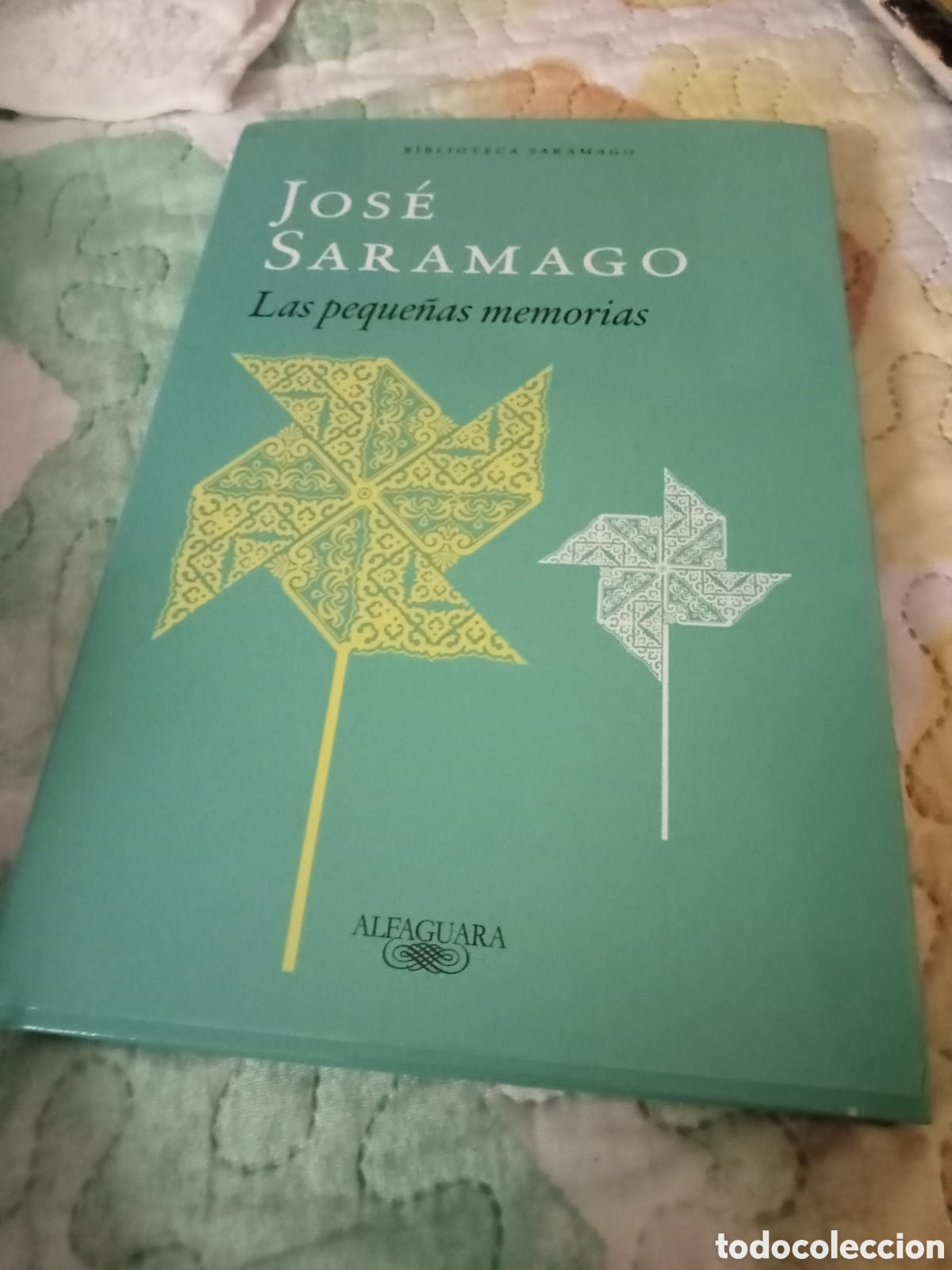 Libros de segunda mano: Jos&eacute; Saramago. Las peque&ntilde;as memorias. No Alfaguara 2011