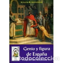 Libros de segunda mano: Ignacio B. Anzo&aacute;tegui &ndash; Genio y figura de Espa&ntilde;a &ndash; Ediciones Nueva Hispanidad &ndash; 2000 &ndash; LM
