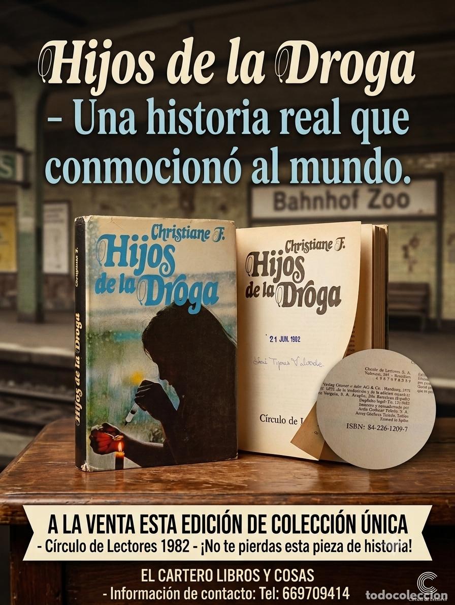 Libros de segunda mano: HIJOS DE LA DROGA - CHRISTIANE F.