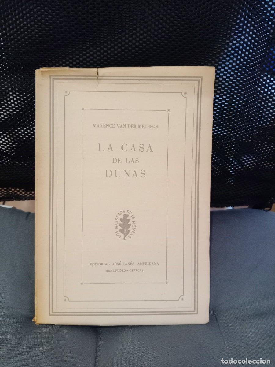 Libros de segunda mano: La casa de las dunas. Maxence Van der Meersch.