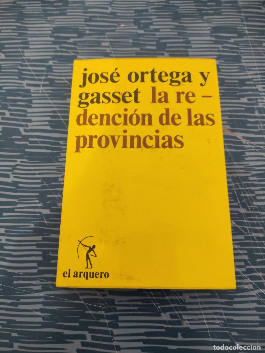 Libri di seconda mano: LA REDENCI&Oacute;N DE LAS PROVINCIAS,JOSE ORTEGA Y GASSET, REVISTA DE OCCIDENTE,1973,299 P&Aacute;GINAS.