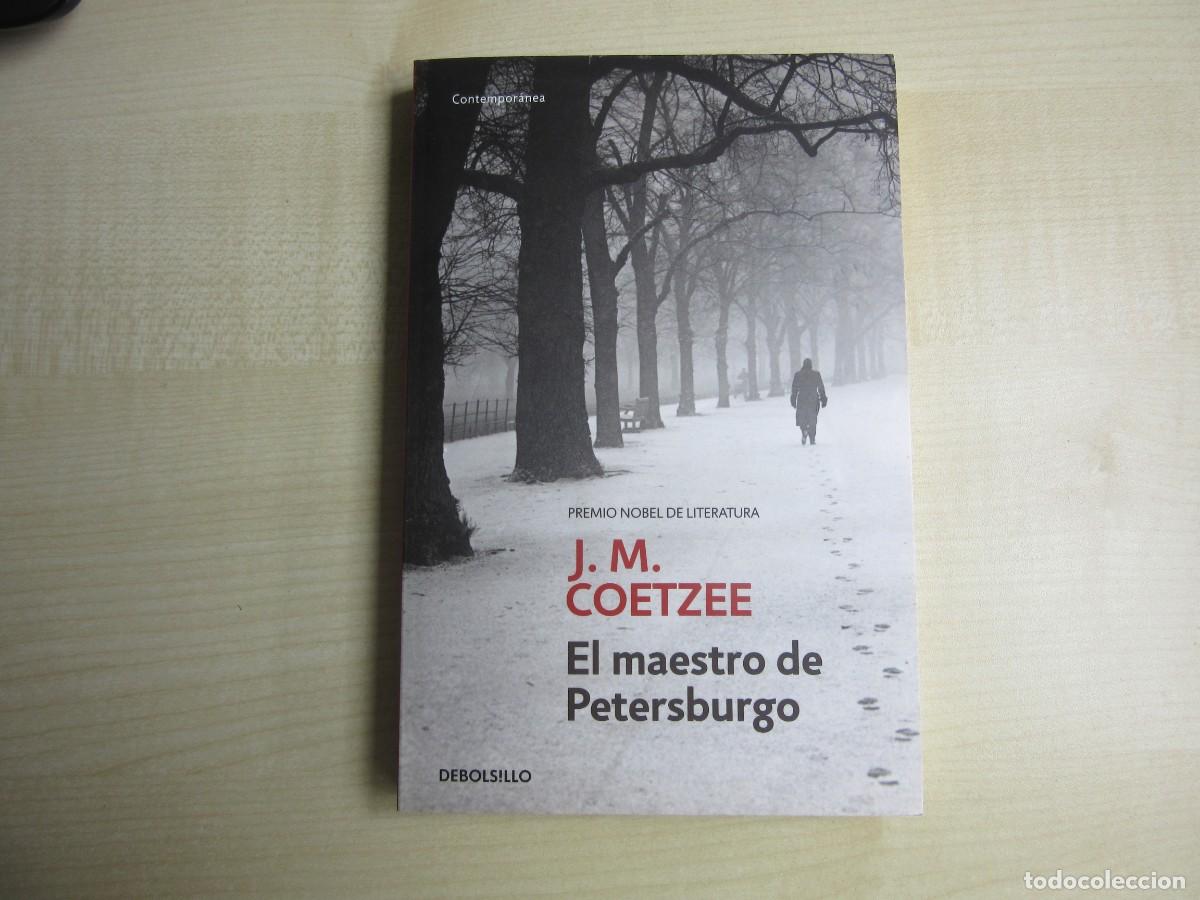 Second hand books: El maestro de Petersburgo Autor J.M. Coetzee (Premio Novel de Literatura )