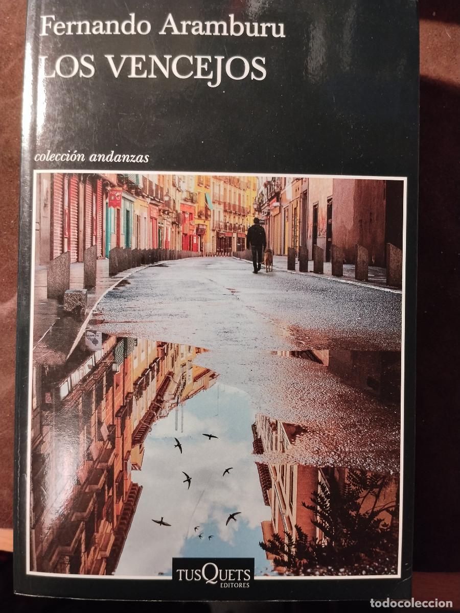Libros de segunda mano: Los vencejos &ndash; Fernando Aramburu &ndash; Tusquets Andanzas &ndash; Muy buen estado