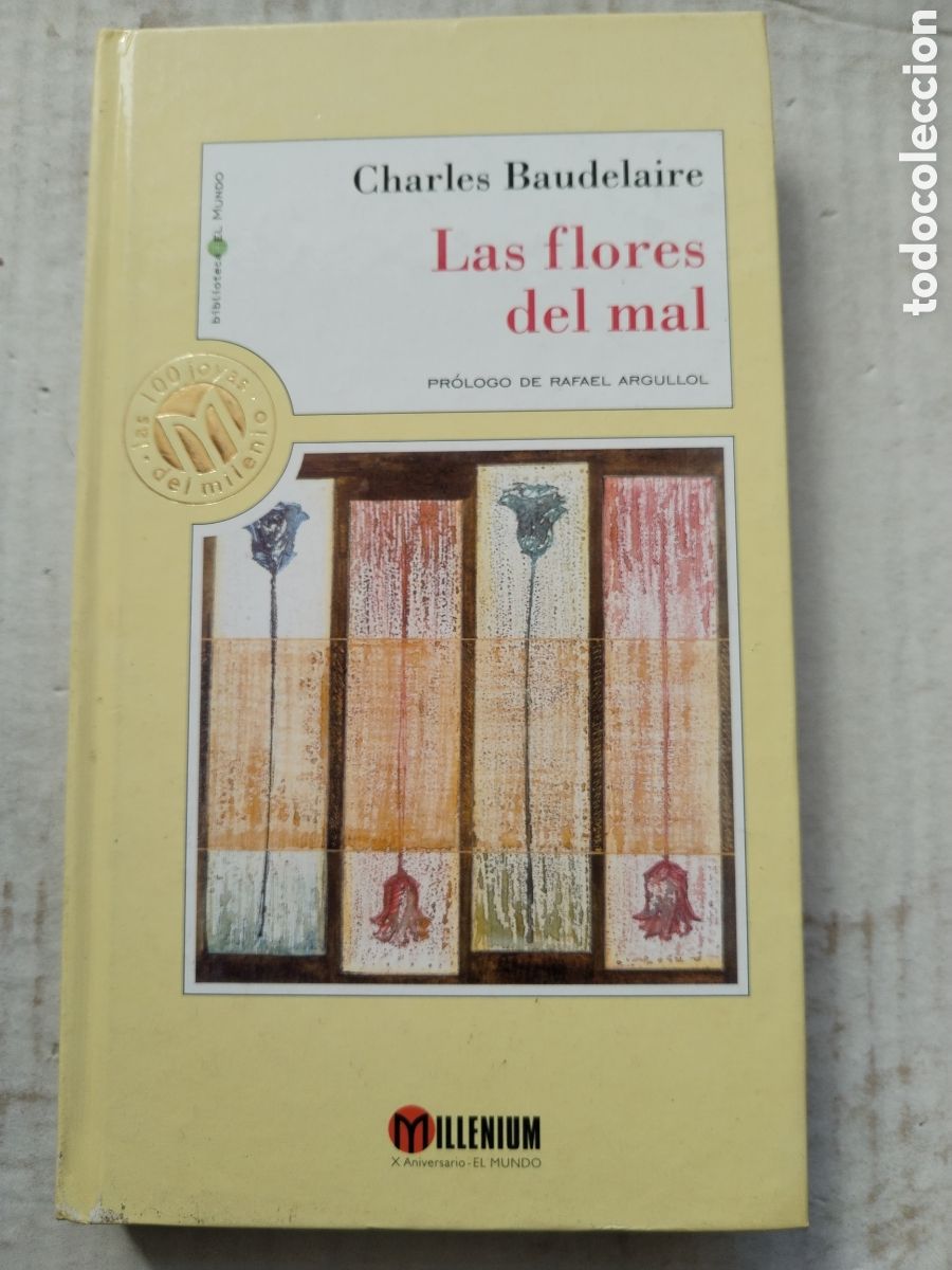 Libros de segunda mano: LAS FLORES DEL MAL/CHARLES BAUDELAIRE COLECCI&Oacute;N MILLENIUM