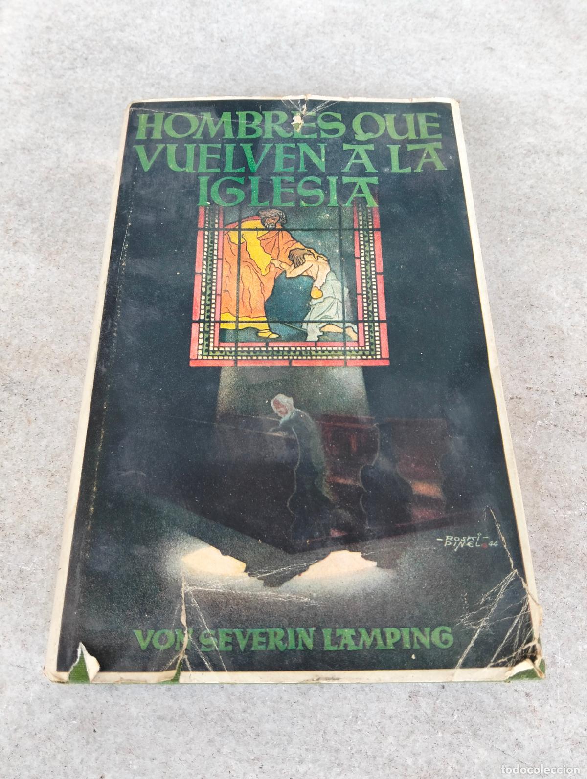 Second hand books: Hombres que vuelven a la iglesia Severin Lamping ediciones y publicaciones espa&ntilde;olas Madrid