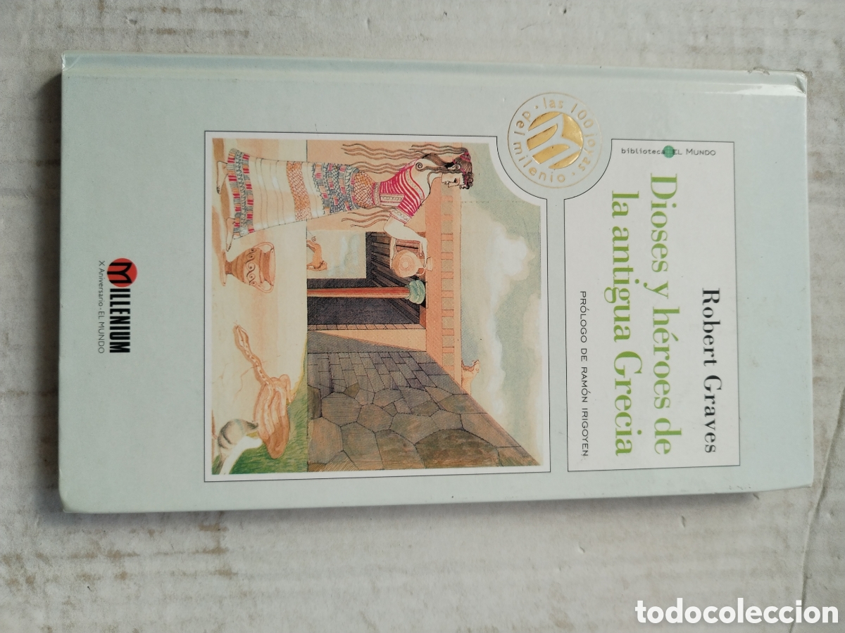 Libros de segunda mano: DIOSES Y HEROES DE LA ANTIGUA GRECIA/ROBERT GRAVES COLECCI&Oacute;N MILLENIUM
