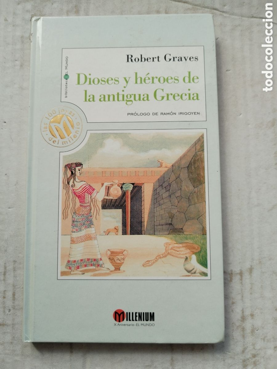 Libros de segunda mano: DIOSES Y HEROES DE LA ANTIGUA GRECIA/ROBERT GRAVES COLECCI&Oacute;N MILLENIUM