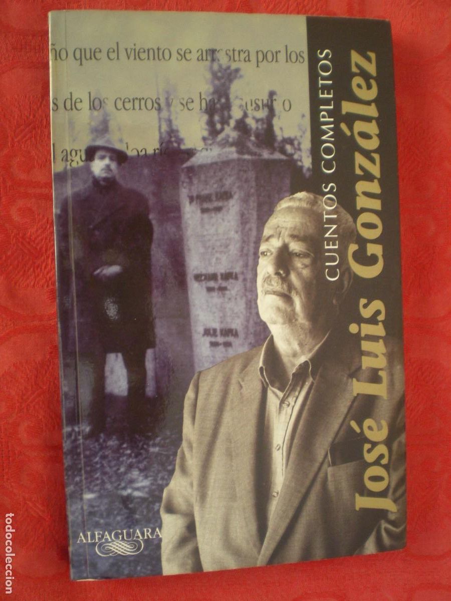 Libros de segunda mano: CUENTOS COMPLETOS. JOS&Eacute; LUIS GONZ&Aacute;LEZ. ALFAGUARA.