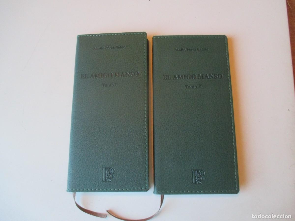 Libros de segunda mano: BENITO P&Eacute;REZ GALD&Oacute;S El amigo manso ( 2 tomos) W40716