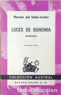 Libros de segunda mano: LUCES DE BOHEMIA (RAM&Oacute;N DEL VALLE-INCL&Aacute;N) (COLECCI&Oacute;N AUSTRAL, ESPASA-CALPE)