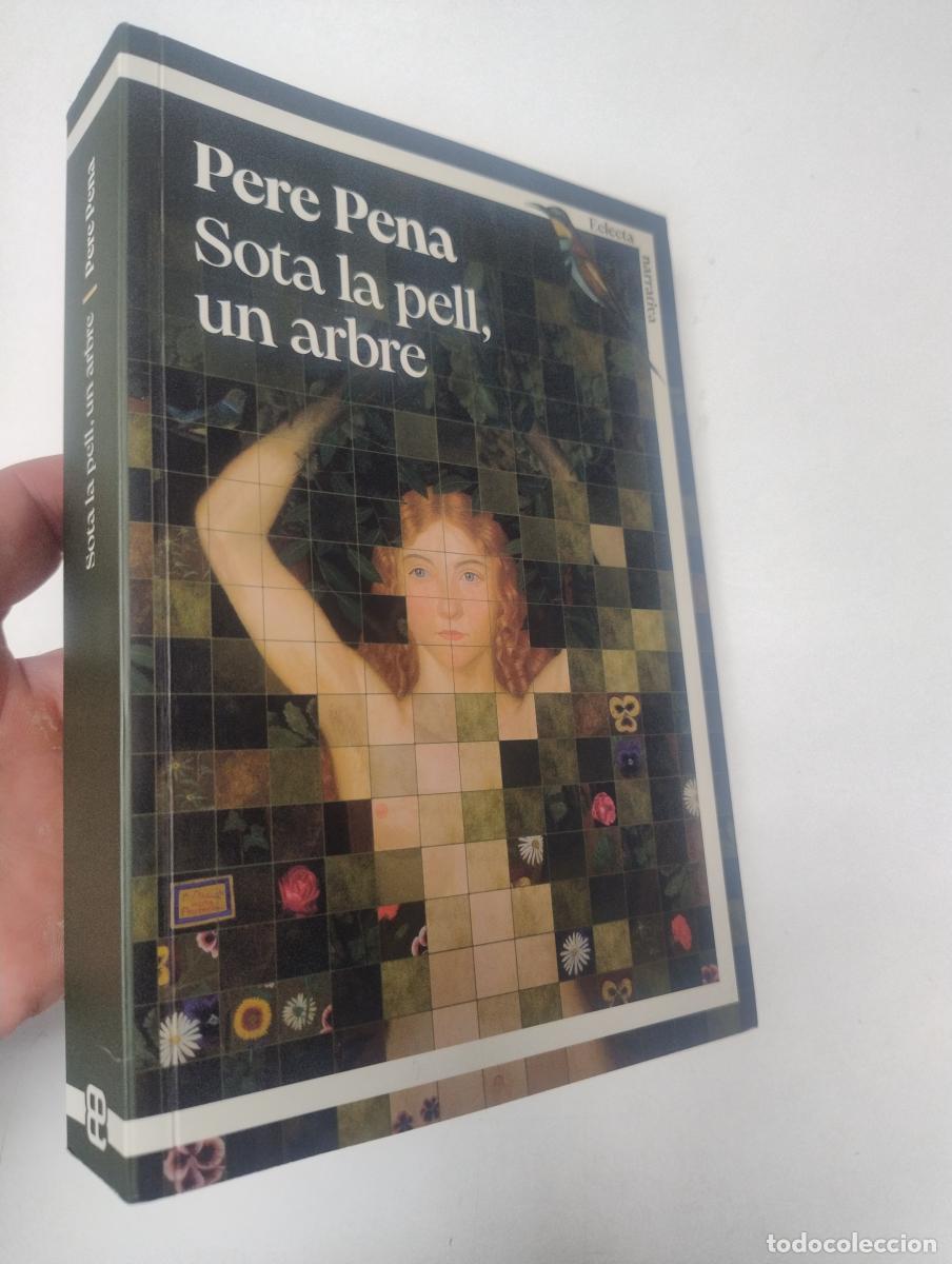 Libros de segunda mano: Sota la pell, un arbre - Pena Jov&eacute;, Pere