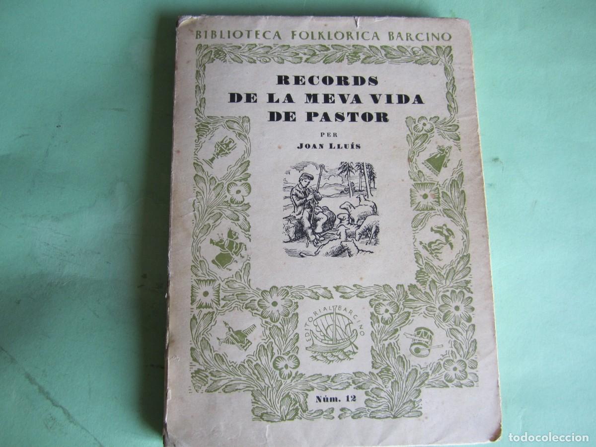 Gebrauchte B&uuml;cher: RECORDS DE LA MEVA VIDA DE PASTOR JOAN LLU&Iacute;S 1955 BARCELONA -DEDICADA POR EL AUTOR