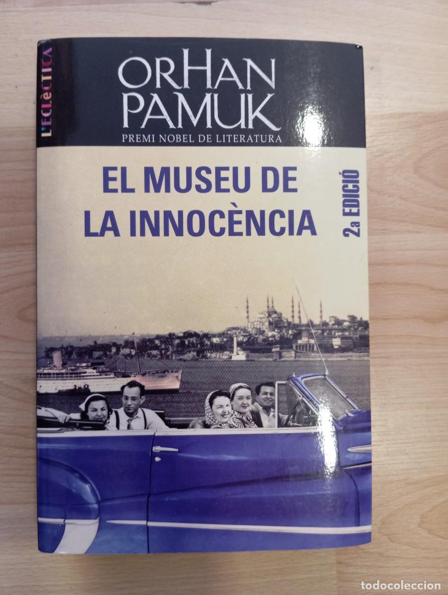 Libros de segunda mano: 'El museu de la innoc&egrave;ncia'. Orhan Pamuk