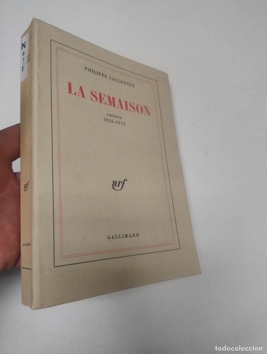 Libros de segunda mano: La Semaison: Carnets 1954-1979 - Jaccottet, Philippe