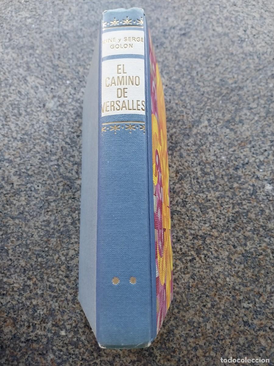 Libros de segunda mano: EL CAMINO DE VERSALLES -- ANNE Y SERGE GOLON --