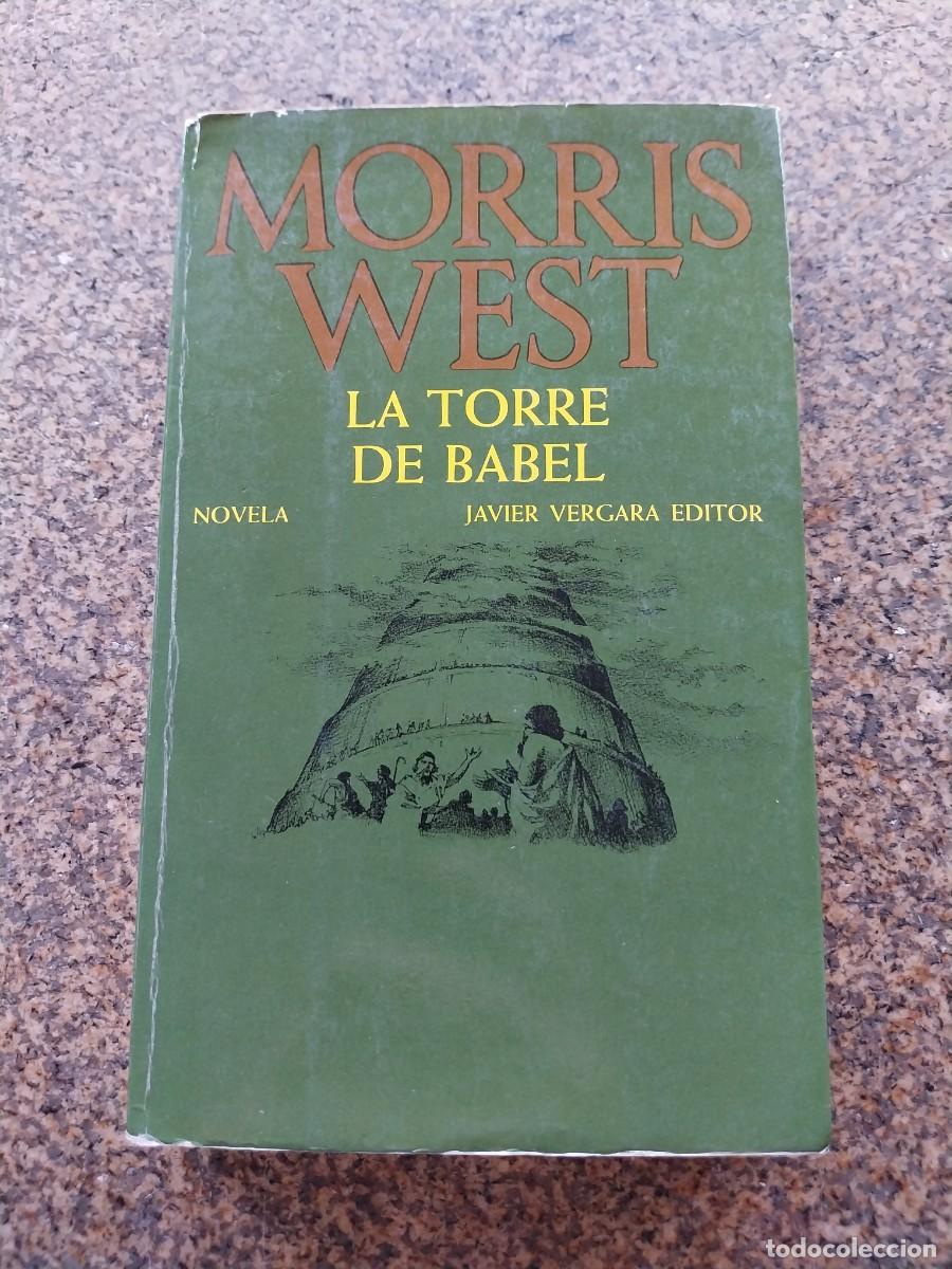 Libros de segunda mano: LA TORRE DE BABEL -- MORRIS WEST -- - Foto 1