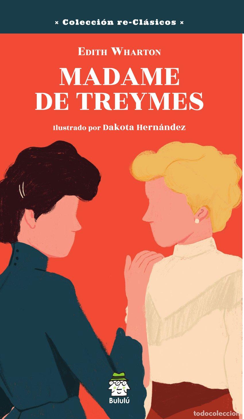 Libros de segunda mano: Madame de Treymes - Wharton, Edith - Editorial Bulul&uacute; - Re-cl&aacute;sicos, N&ordm; 1