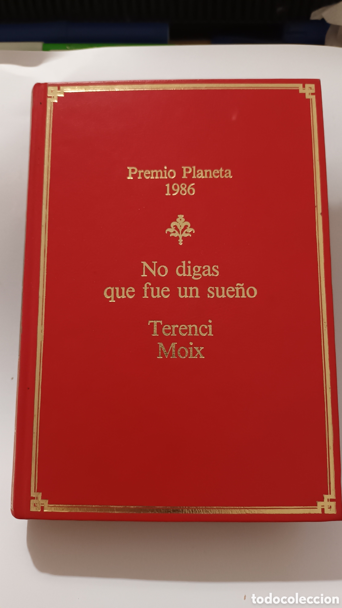 Libros de segunda mano: No digas que fue un sue&ntilde;o, premio Planeta 1.986. Terenci Moix