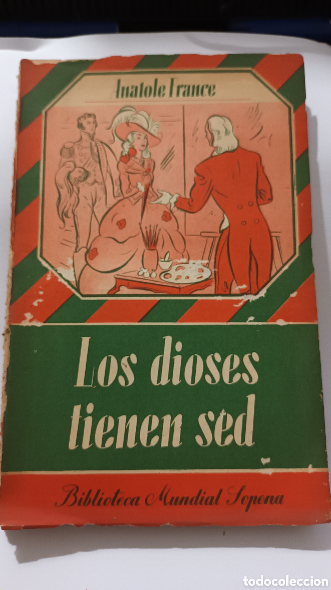 Second hand books: Los dioses tienen sed, biblioteca mundial Sopena. Anatole France
