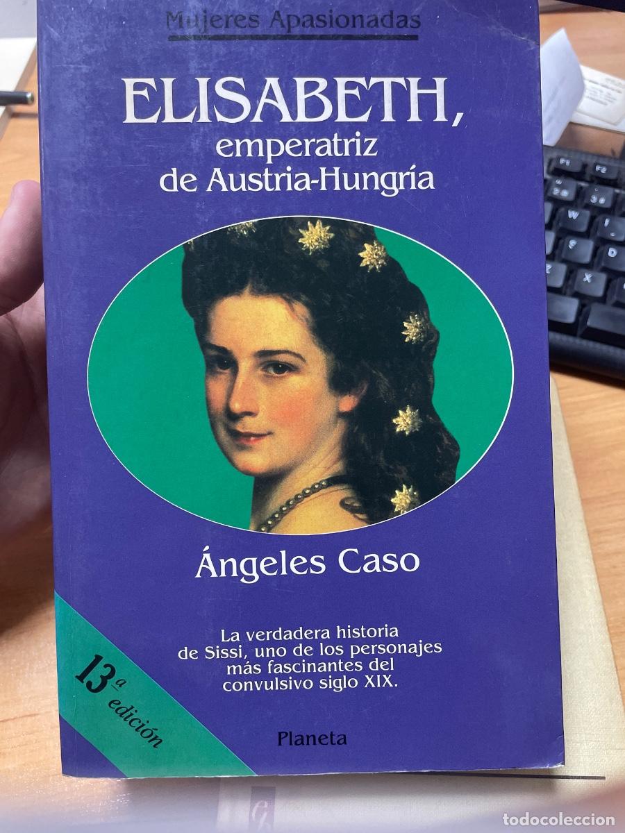 Libros de segunda mano: Elisabeth emperatriz de Austria-Hungr&iacute;a libro
