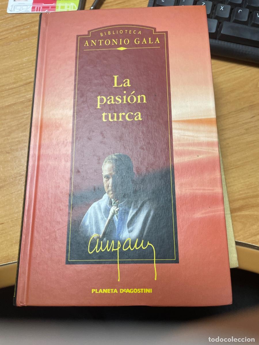 Libros de segunda mano: La pasi&oacute;n turca Antonio Gala