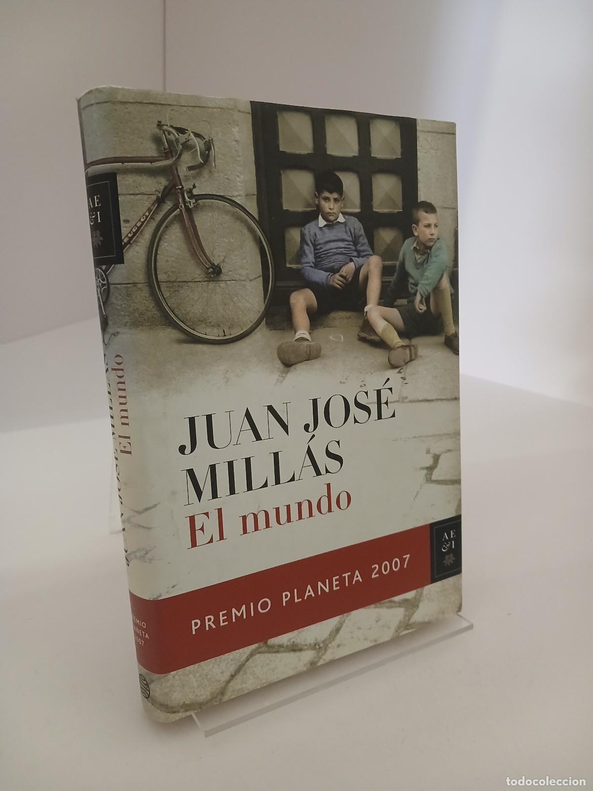 Libros de segunda mano: El mundo: Premio Planeta 2007 - Juan Jos&eacute; Mill&aacute;s