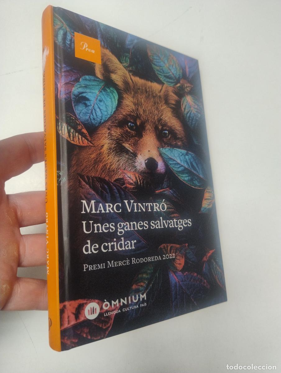 Libros de segunda mano: Unes ganes salvatges de cridar - Marc Vintr&oacute;