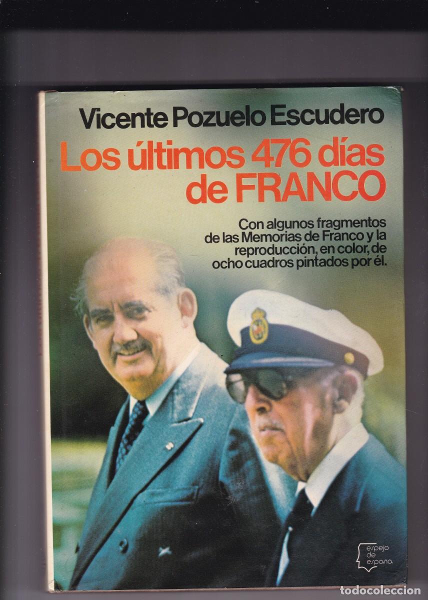 Libros de segunda mano: LOS &Uacute;LTIMOS 476 D&Iacute;AS DE FRANCO - EDITORIAL PLANETA 1980-1&ordf; EDICION - ILUSTRAD&Iacute;SIMO
