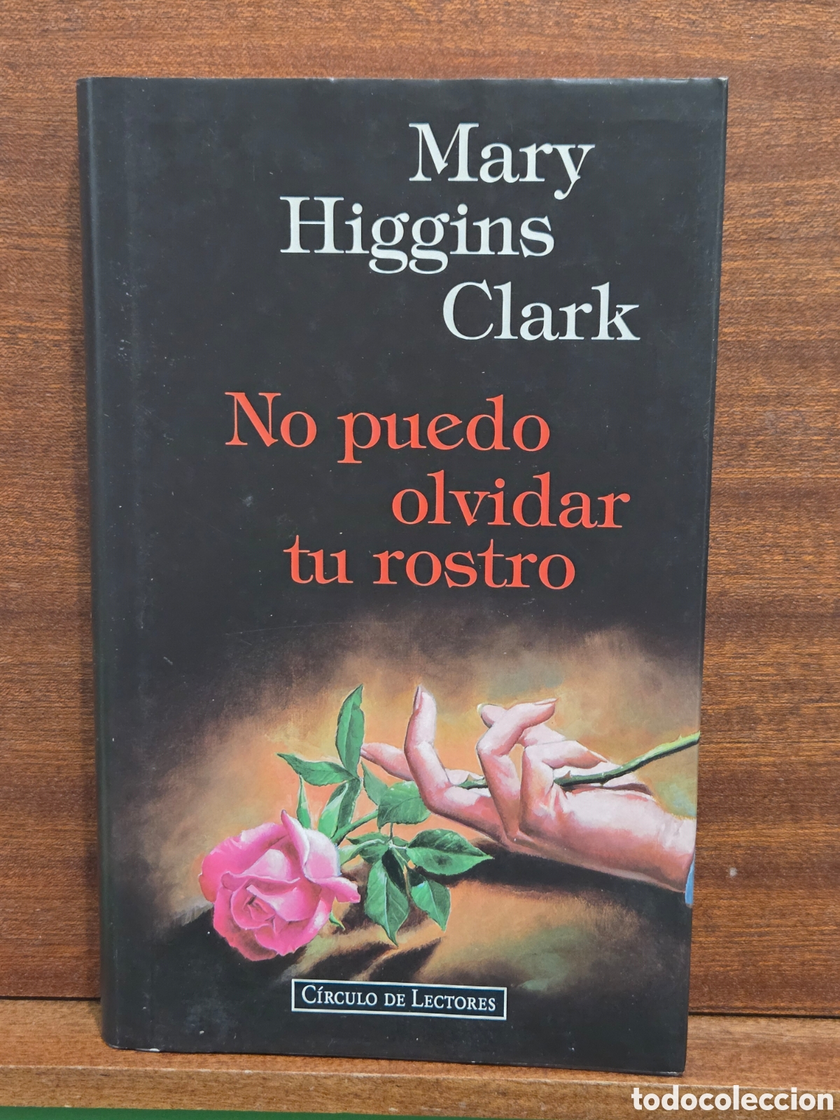 Libros de segunda mano: MARY HIGGINS CLARK...&rdquo;&rdquo;NO PUEDO OLVIDAR TU ROSTRO&rdquo;&rdquo;...CIRCULO DE LECTORES...1996...