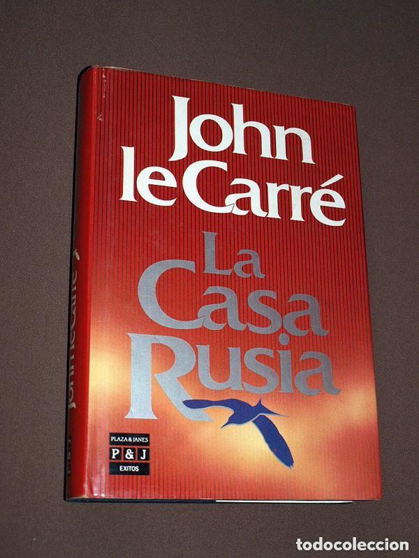 Libros de segunda mano: LA CASA RUSIA. John LE CARR&Eacute;. ADOLFO MART&Iacute;N. &Eacute;XITOS, PLAZA Y JAN&Eacute;S, 1989. PERESTROIKA. ++++
