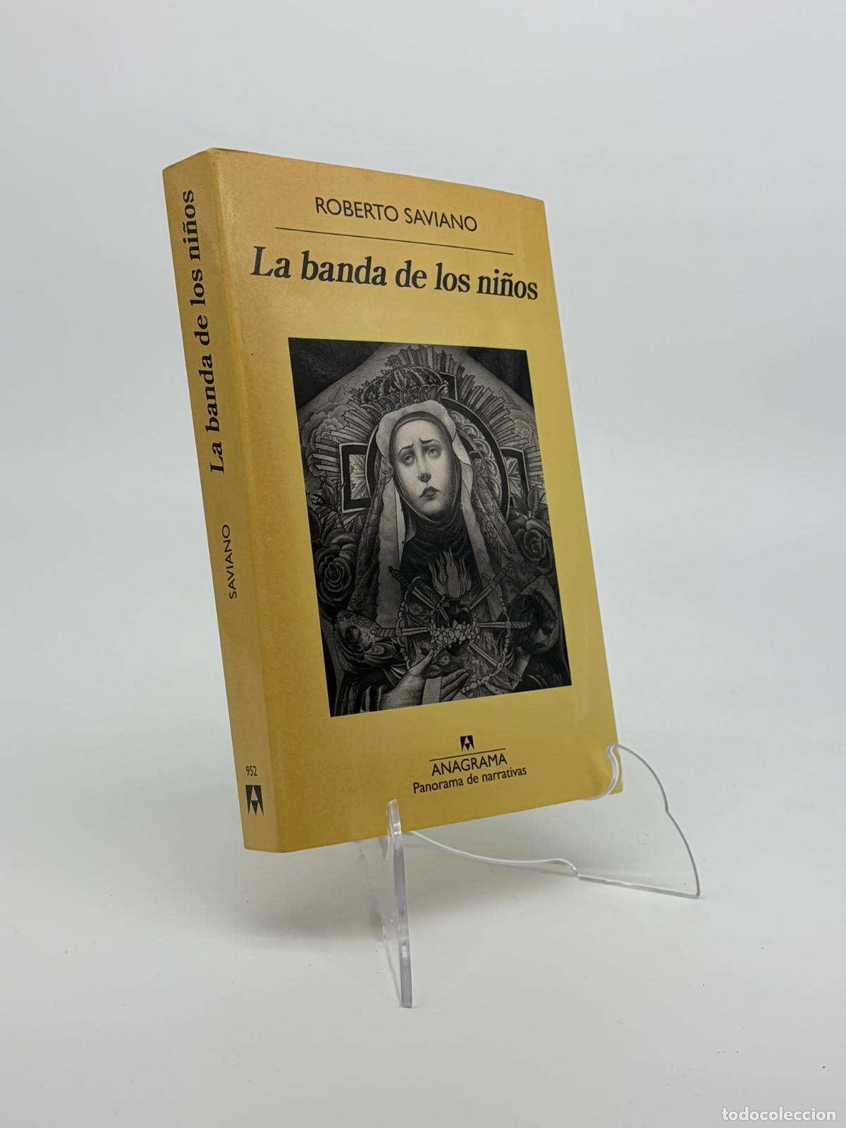 Libros de segunda mano: La Banda de Los Ninos - Roberto Saviano - Roberto Saviano