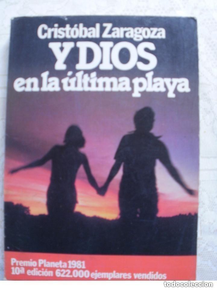 Libros de segunda mano: Y DIOS EN LA ULTIMA PLAYA - CRISTOBAL ZARAGOZA